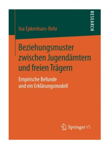 Beziehungsmuster Zwischen Jugendamtern Und Freien Tragern Paperback