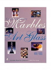 Contemporary Marbles And Related Art Glass Hardcover English by Mark P. Block