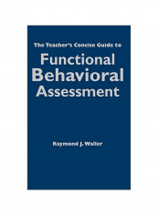 The Teacher's Concise Guide To Functional Behavioral Assessment Hardcover
