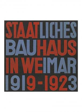 Staatliches Bauhaus In Weimar 1919-1923 Hardcover