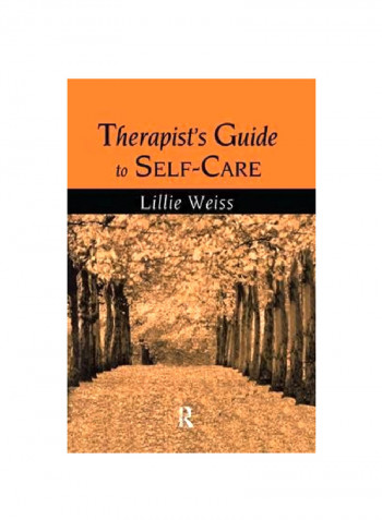 Therapist's Guide To Self-Care Paperback
