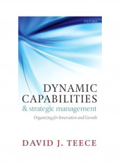 Dynamic Capabilities And Strategic Management Hardcover