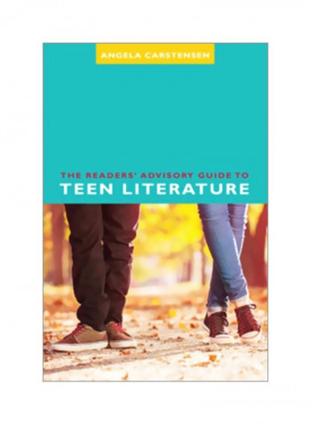 The Readers' Advisory Guide To Teen Literature Paperback English by Angela Carstensen - 30 Jul 2018