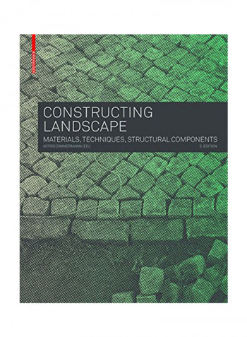 Constructing Landscape: Materials, Techniques, Structural Components Paperback