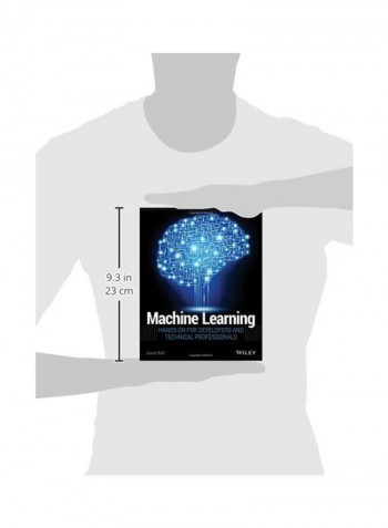 Machine Learning: Hands-On For Developers And Technical Professionals Paperback
