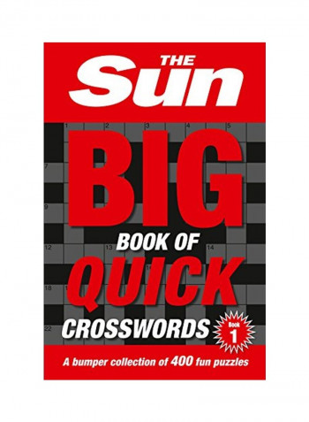 The Sun Big Book Of Quick Crosswords Book 1: A Bumper Collection Of 400 Fun Puzzles Paperback