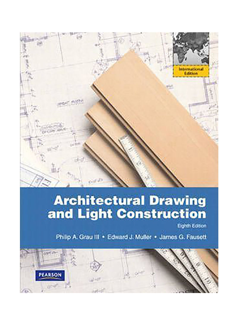 Architectural Drawing And Light Construction : International Edition Paperback 8th edition