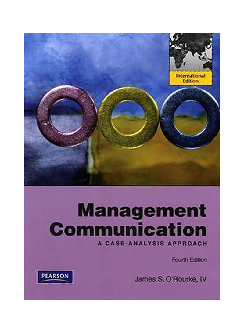 Management Communication : A Case-Analysis Approach: International Edition Paperback 4th edition