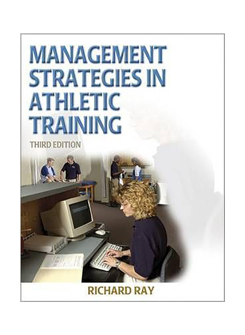 Management Strategies In Athletic Training Hardcover 3rd Revised Edition
