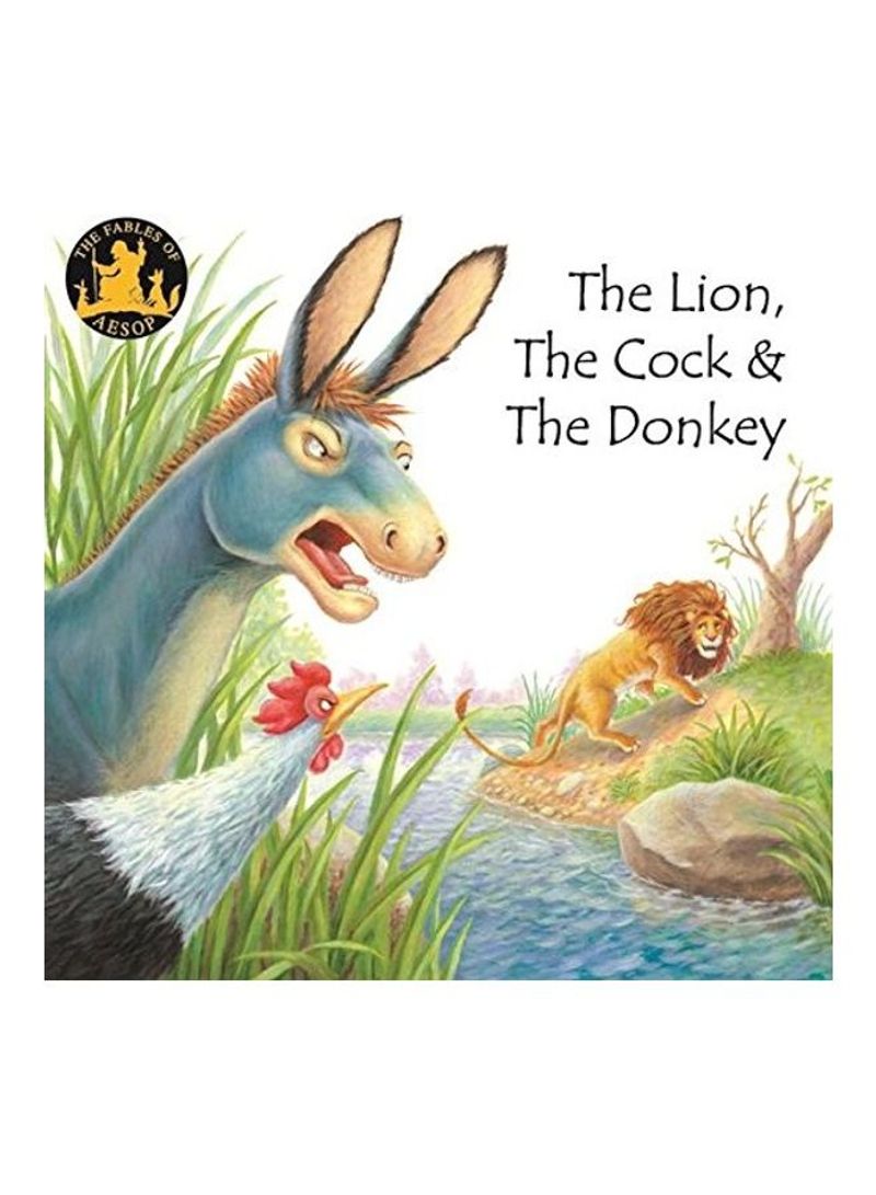 The Lion the Cock and the Donkey Paperback English by None - 2009