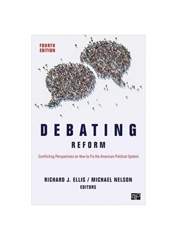 Debating Reform: Conflicting Perspectives On How To Fix The American Political System Paperback 4