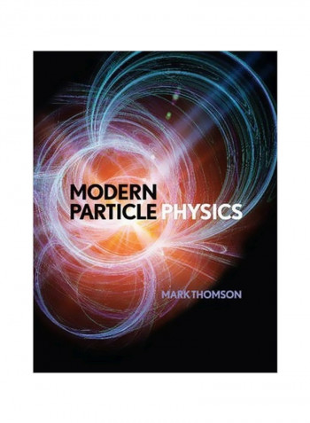 Modern Particle Physics Hardcover English by Mark Thomson - 21 October 2013