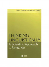 Thinking Linguistically A Scientific Approach To Language Paperback 1. Auflage