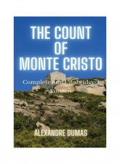 The Count Of Monte Cristo: 5 Volumes In 1(action, Adventure, Suspense, Intrigue And Thriller) Complete And Unabridged Paperback English by Alexandre Dumas and Classic Literature