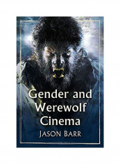 Gender And Werewolf Cinema Paperback English by Jason Barr