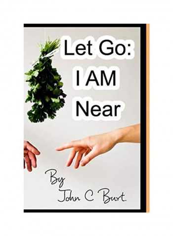 Let Go: I Am Near. Paperback