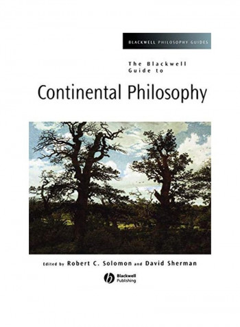 The Blackwell Guide To Continental Philosophy Paperback