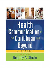Health Communication In The Caribbean And Beyond Paperback