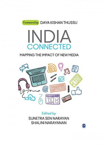 India Connected: Mapping The Impact Of New Media Hardcover