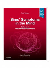 Sims' Symptoms In The Mind: Textbook Of Descriptive Psychopathology Paperback 6