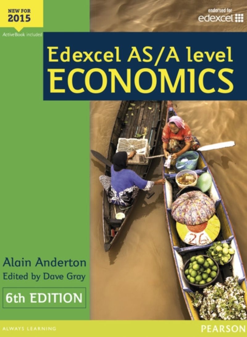 Edexcel As/A Level Economics 2015 - Paperback 6th Revised Edition
