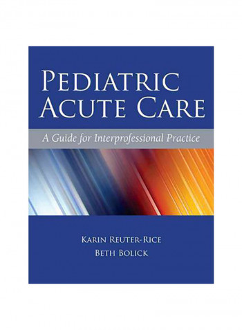 Pediatric Acute Care Hardcover