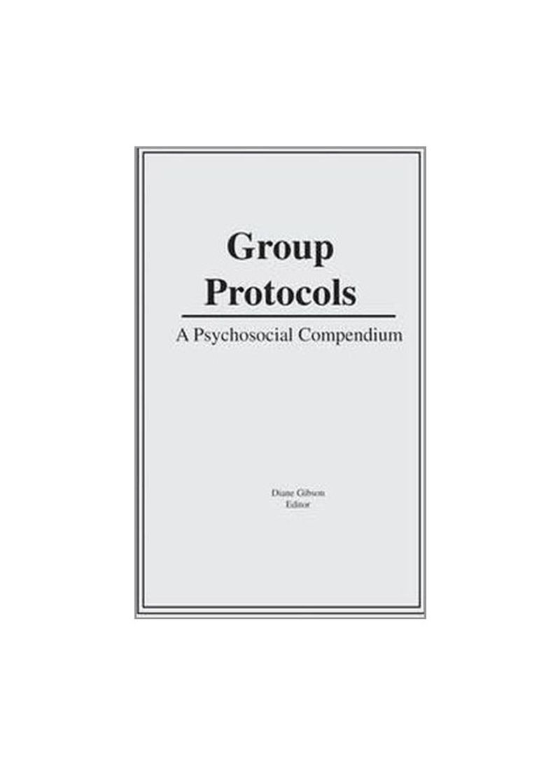 Group Protocols: A Psychosocial Compendium Paperback