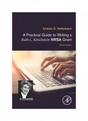 A Practical Guide To Writing A Ruth L. Kirschstein NRSA Grant Paperback 2