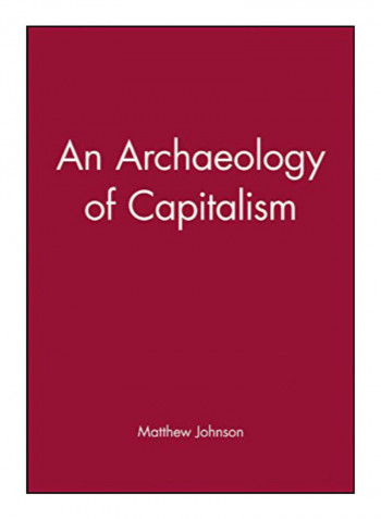 Archaeology Of Capitalism Paperback 1st Edition