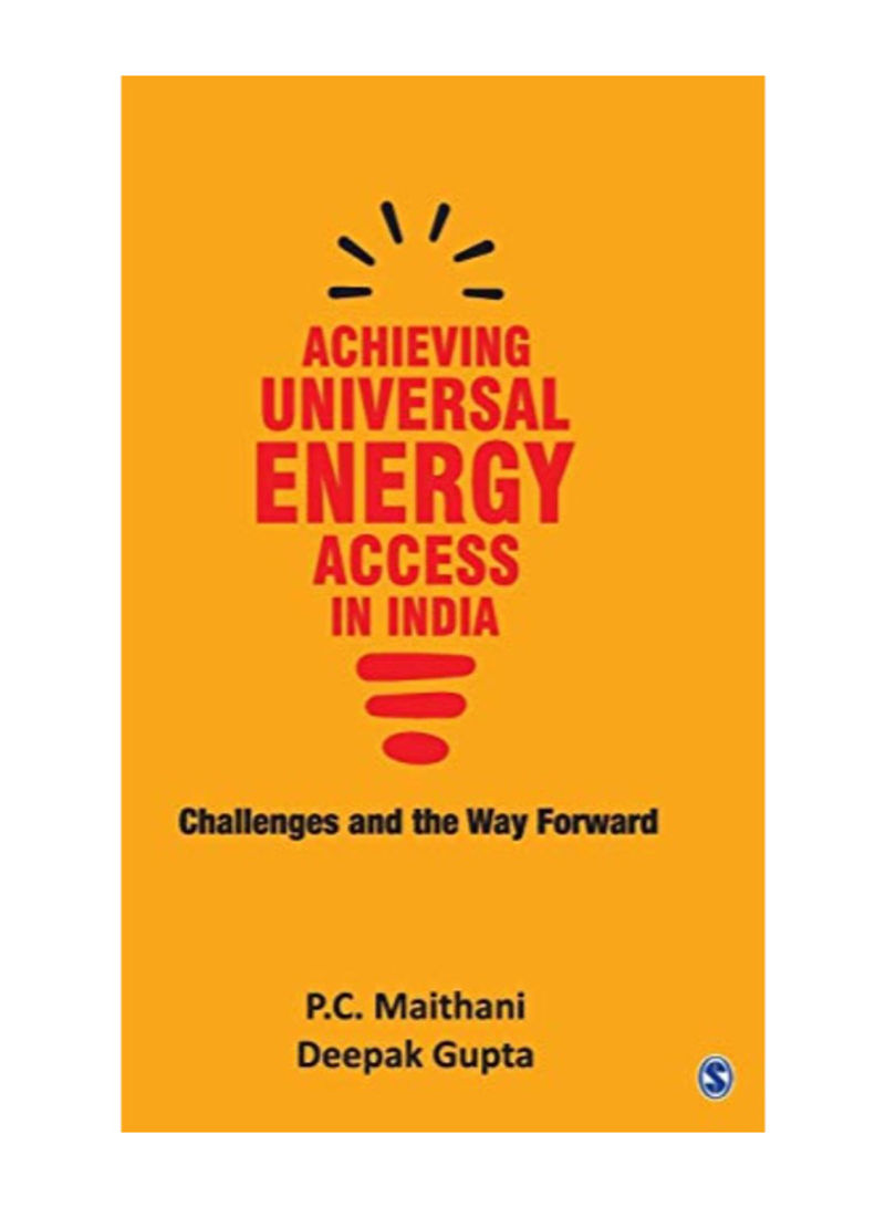 Achieving Universal Energy Access In India: Challenges And The Way Forward Hardcover