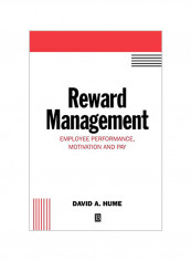Reward Management: Employee Performance, Motivation And Pay Paperback