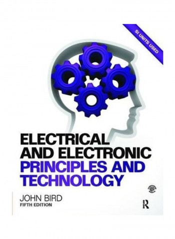 Electrical and Electronic Principles and Technology, 5th Ed Hardcover 5