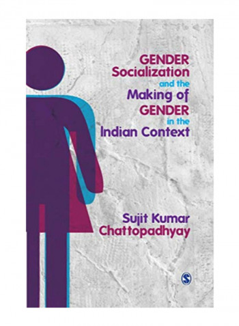 Gender Socialization And The Making Of Gender In The Indian Context Hardcover 1st Edition