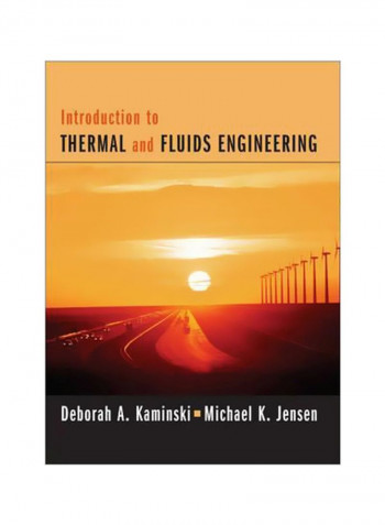 Introduction To Thermal And Fluids Engineering Hardcover 1st