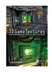 3D Game Textures: Create Professional Game Art Using Photoshop Paperback