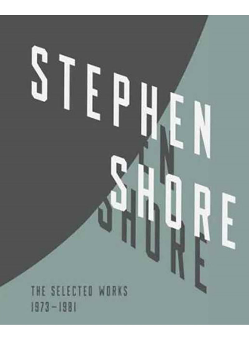 Stephen Shore: Selected Works, 1973-1981 Hardcover
