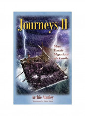 Journeys II: More Earthly Migrations Of A Family Hardcover