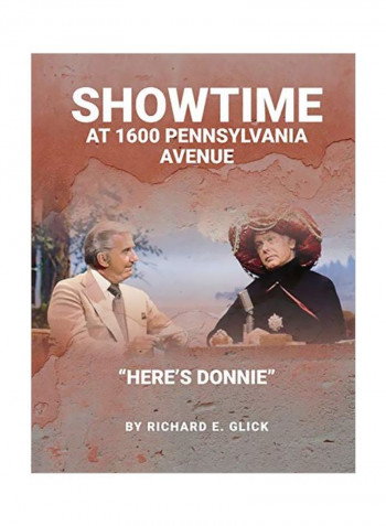 Showtime At 1600 Pennsylvania Avenue - Here's Donnie Paperback