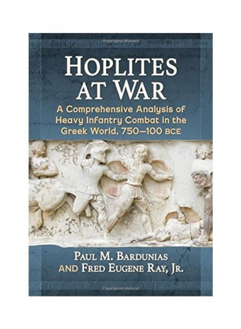 Hoplites At War Paperback English by Paul M Bardunias reviews Hoplites At War Paperback English by Paul M Bardunias