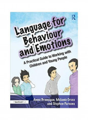 Language For Behaviour And Emotions: A Practical Guide To Working With Children And Young People Paperback