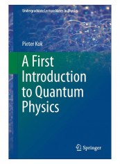 A First Introduction To Quantum Physics Paperback 1st Edition