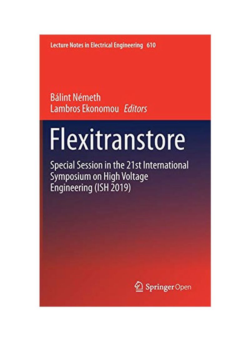 Flexitranstore: Special Session In The 21st International Symposium On High Voltage Engineering (ISH 2019) Hardcover 1