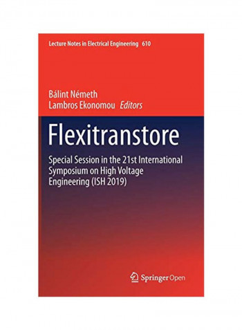Flexitranstore: Special Session In The 21st International Symposium On High Voltage Engineering (ISH 2019) Hardcover 1