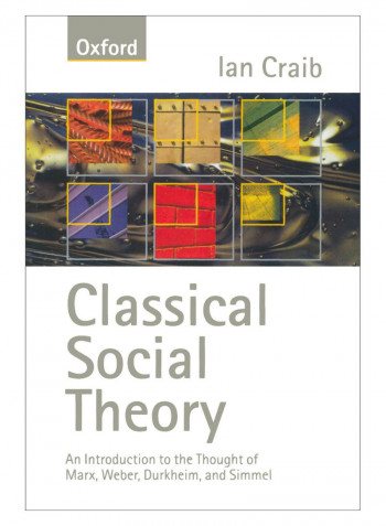 Classical Social Theory Paperback Reprint Edition
