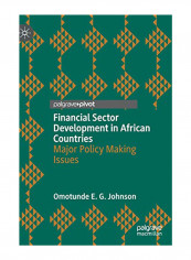 Financial Sector Development In African Countries: Major Policy Making Issues Hardcover
