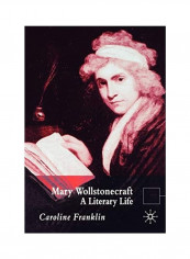 Mary Wollstonecraft: A Literary Life Paperback English by C. Franklin