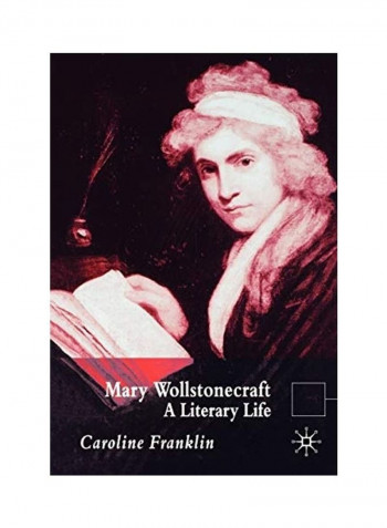 Mary Wollstonecraft: A Literary Life Paperback English by C. Franklin