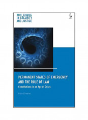 Permanent States Of Emergency And The Rule Of Law Hardcover