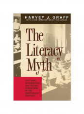 The Literacy Myth: Cultural Integration and Social Structure in the Nineteenth Century Paperback