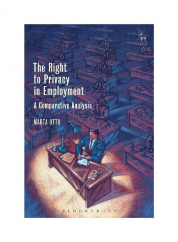 The Right To Privacy In Employment Hardcover English by Marta Otto